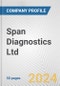Span Diagnostics Ltd. Fundamental Company Report Including Financial, SWOT, Competitors and Industry Analysis - Product Thumbnail Image