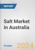 Salt Market in Australia: 2017-2023 Review and Forecast to 2027- Product Image