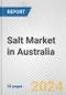 Salt Market in Australia: 2017-2023 Review and Forecast to 2027 - Product Image