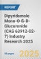 Dipyridamole Mono-O-ß-D-Glucuronide (CAS 63912-02-7) Industry Research 2025: Global and Regional Market Trends 2019-2024 and Forecast to 2029 - Product Thumbnail Image