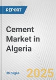 Cement Market in Algeria: 2017-2023 Review and Forecast to 2027- Product Image