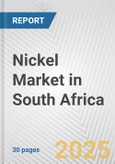 Nickel Market in South Africa: 2017-2023 Review and Forecast to 2027- Product Image