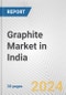 Graphite Market in India: 2017-2023 Review and Forecast to 2027 - Product Image