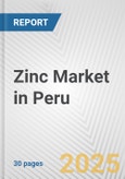 Zinc Market in Peru: 2017-2023 Review and Forecast to 2027- Product Image