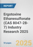 Ergotoxine Ethanesulfonate (CAS 8047-28-7) Industry Research 2025: Global and Regional Market Trends 2019-2024 and Forecast to 2029- Product Image