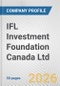 IFL Investment Foundation Canada Ltd. Fundamental Company Report Including Financial, SWOT, Competitors and Industry Analysis - Product Thumbnail Image