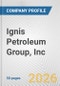 Ignis Petroleum Group, Inc. Fundamental Company Report Including Financial, SWOT, Competitors and Industry Analysis - Product Thumbnail Image