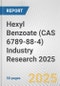 Hexyl Benzoate (CAS 6789-88-4) Industry Research 2025: Global and Regional Market Trends 2019-2024 and Forecast to 2029 - Product Thumbnail Image
