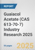 Guaiacol Acetate (CAS 613-70-7) Industry Research 2025: Global and Regional Market Trends 2019-2024 and Forecast to 2029- Product Image