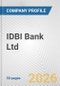 IDBI Bank Ltd Fundamental Company Report Including Financial, SWOT, Competitors and Industry Analysis - Product Thumbnail Image
