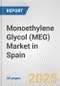 Monoethylene Glycol (MEG) Market in Spain: 2019-2024 Review and Forecast to 2029 - Product Thumbnail Image