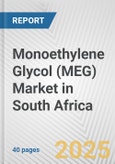 Monoethylene Glycol (MEG) Market in South Africa: 2019-2024 Review and Forecast to 2029- Product Image