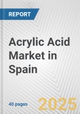 Acrylic Acid Market in Spain: 2019-2024 Review and Forecast to 2029- Product Image