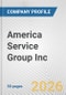 America Service Group Inc. Fundamental Company Report Including Financial, SWOT, Competitors and Industry Analysis - Product Thumbnail Image