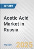 Acetic Acid Market in Russia: 2017-2023 Review and Forecast to 2027- Product Image