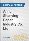 Anhui Shanying Paper Industry Co. Ltd. Fundamental Company Report Including Financial, SWOT, Competitors and Industry Analysis- Product Image