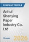 Anhui Shanying Paper Industry Co. Ltd. Fundamental Company Report Including Financial, SWOT, Competitors and Industry Analysis - Product Thumbnail Image