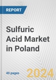 Sulfuric Acid Market in Poland: 2017-2023 Review and Forecast to 2027- Product Image