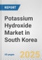 Potassium Hydroxide Market in South Korea: 2019-2024 Review and Forecast to 2029 - Product Thumbnail Image