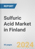Sulfuric Acid Market in Finland: 2017-2023 Review and Forecast to 2027- Product Image