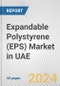 Expandable Polystyrene (EPS) Market in UAE: 2017-2023 Review and Forecast to 2027 - Product Image