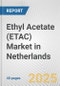 Ethyl Acetate (ETAC) Market in Netherlands: 2019-2024 Review and Forecast to 2029 - Product Thumbnail Image