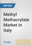 Methyl Methacrylate Market in Italy: 2019-2024 Review and Forecast to 2029- Product Image