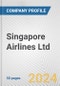 Singapore Airlines Ltd. Fundamental Company Report Including Financial, SWOT, Competitors and Industry Analysis - Product Thumbnail Image