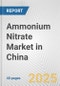 Ammonium Nitrate Market in China: 2017-2023 Review and Forecast to 2027 - Product Image