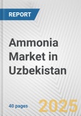 Ammonia Market in Uzbekistan: 2017-2023 Review and Forecast to 2027- Product Image