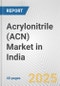 Acrylonitrile (ACN) Market in India: 2017-2023 Review and Forecast to 2027 - Product Image