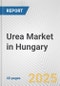 Urea Market in Hungary: 2017-2023 Review and Forecast to 2027 - Product Thumbnail Image