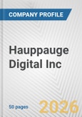 Hauppauge Digital Inc. Fundamental Company Report Including Financial, SWOT, Competitors and Industry Analysis- Product Image