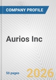 Aurios Inc. Fundamental Company Report Including Financial, SWOT, Competitors and Industry Analysis- Product Image