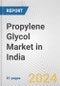 Propylene Glycol Market in India: 2017-2023 Review and Forecast to 2027 - Product Image