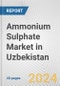 Ammonium Sulphate Market in Uzbekistan: 2017-2023 Review and Forecast to 2027 - Product Thumbnail Image