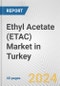 Ethyl Acetate (ETAC) Market in Turkey: 2017-2023 Review and Forecast to 2027 - Product Image