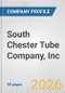 South Chester Tube Company, Inc. Fundamental Company Report Including Financial, SWOT, Competitors and Industry Analysis - Product Thumbnail Image