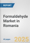 Formaldehyde Market in Romania: 2017-2023 Review and Forecast to 2027- Product Image