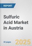 Sulfuric Acid Market in Austria: 2019-2024 Review and Forecast to 2029- Product Image