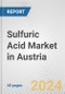 Sulfuric Acid Market in Austria: 2017-2023 Review and Forecast to 2027 - Product Thumbnail Image