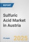 Sulfuric Acid Market in Austria: 2017-2023 Review and Forecast to 2027 - Product Thumbnail Image