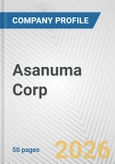 Asanuma Corp. Fundamental Company Report Including Financial, SWOT, Competitors and Industry Analysis- Product Image