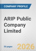 ARIP Public Company Limited Fundamental Company Report Including Financial, SWOT, Competitors and Industry Analysis- Product Image