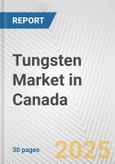 Tungsten Market in Canada: 2017-2023 Review and Forecast to 2027- Product Image