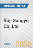 Ifuji Sangyo Co.,Ltd. Fundamental Company Report Including Financial, SWOT, Competitors and Industry Analysis- Product Image