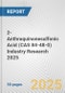 2-Anthraquinonesulfonic Acid (CAS 84-48-0) Industry Research 2025: Global and Regional Market Trends 2019-2024 and Forecast to 2029 - Product Thumbnail Image