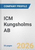 ICM Kungsholms AB Fundamental Company Report Including Financial, SWOT, Competitors and Industry Analysis- Product Image