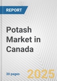 Potash Market in Canada: 2017-2023 Review and Forecast to 2027- Product Image