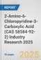 2-Amino-6-Chloropyridine-3-Carboxylic Acid (CAS 58584-92-2) Industry Research 2025: Global and Regional Market Trends 2019-2024 and Forecast to 2029 - Product Thumbnail Image